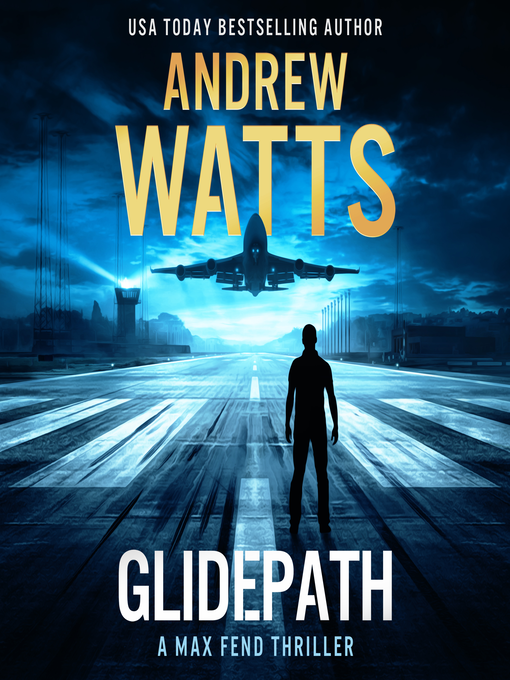 Title details for Glidepath by Andrew Watts - Wait list